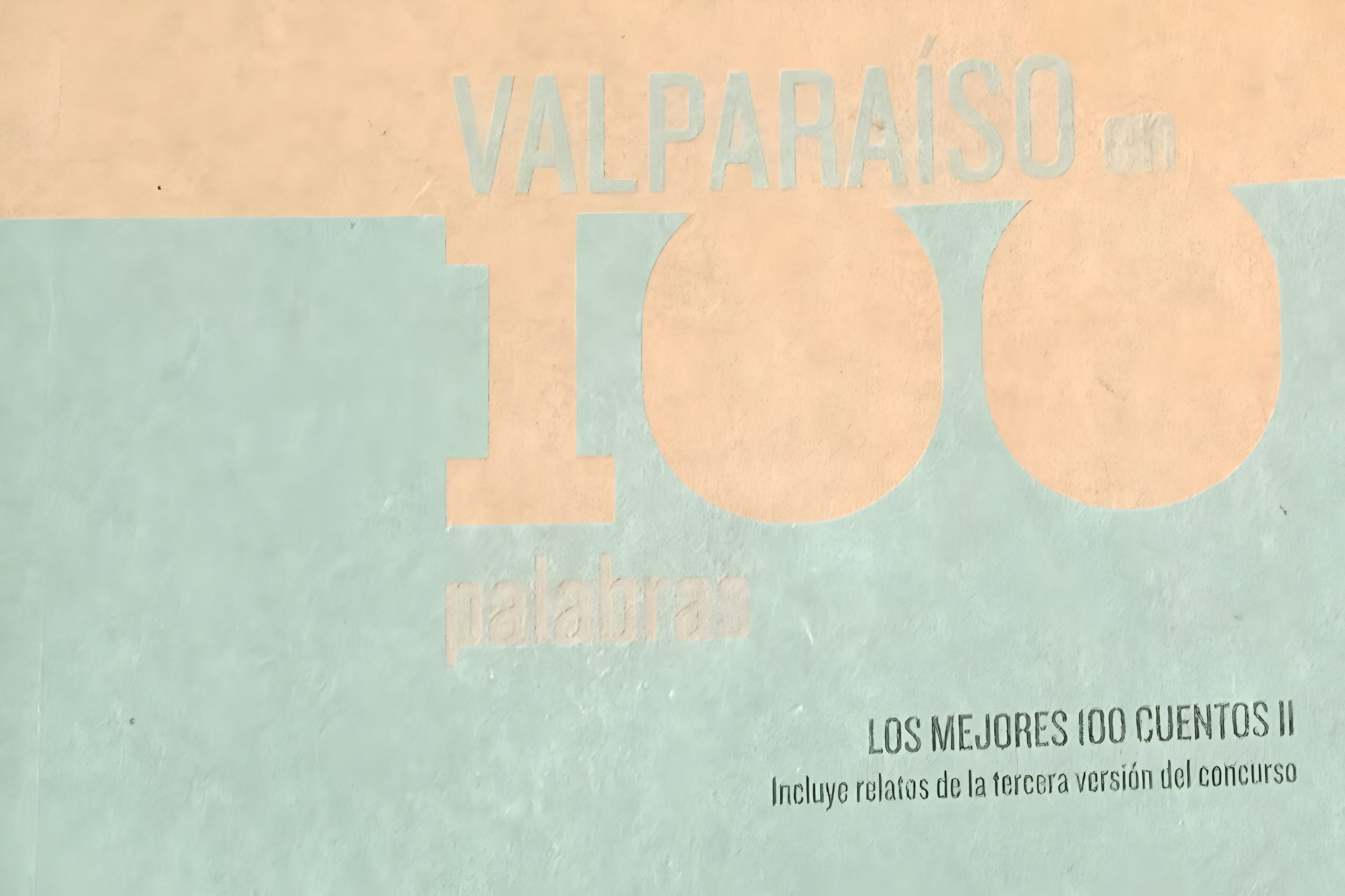 Algunos y buenos cuentos del “Valparaíso en 100 Palabras”